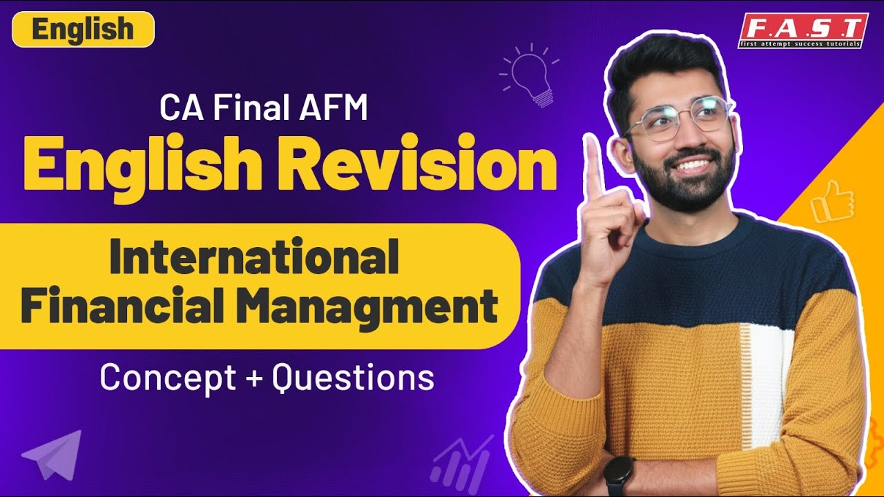 AFM International Financial Management Revision English | Concept & Questions | CA Final AFM