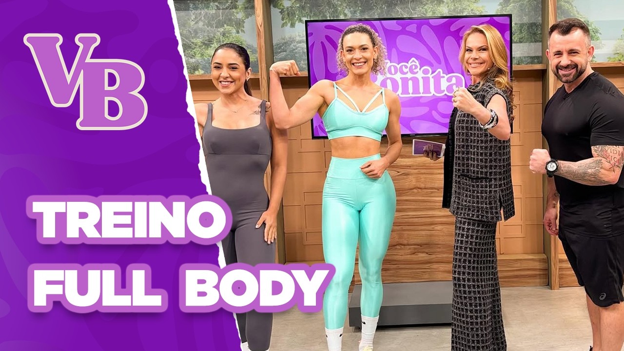 TREINO FULL BODY para iniciantes - Você Bonita (12/05/2025)