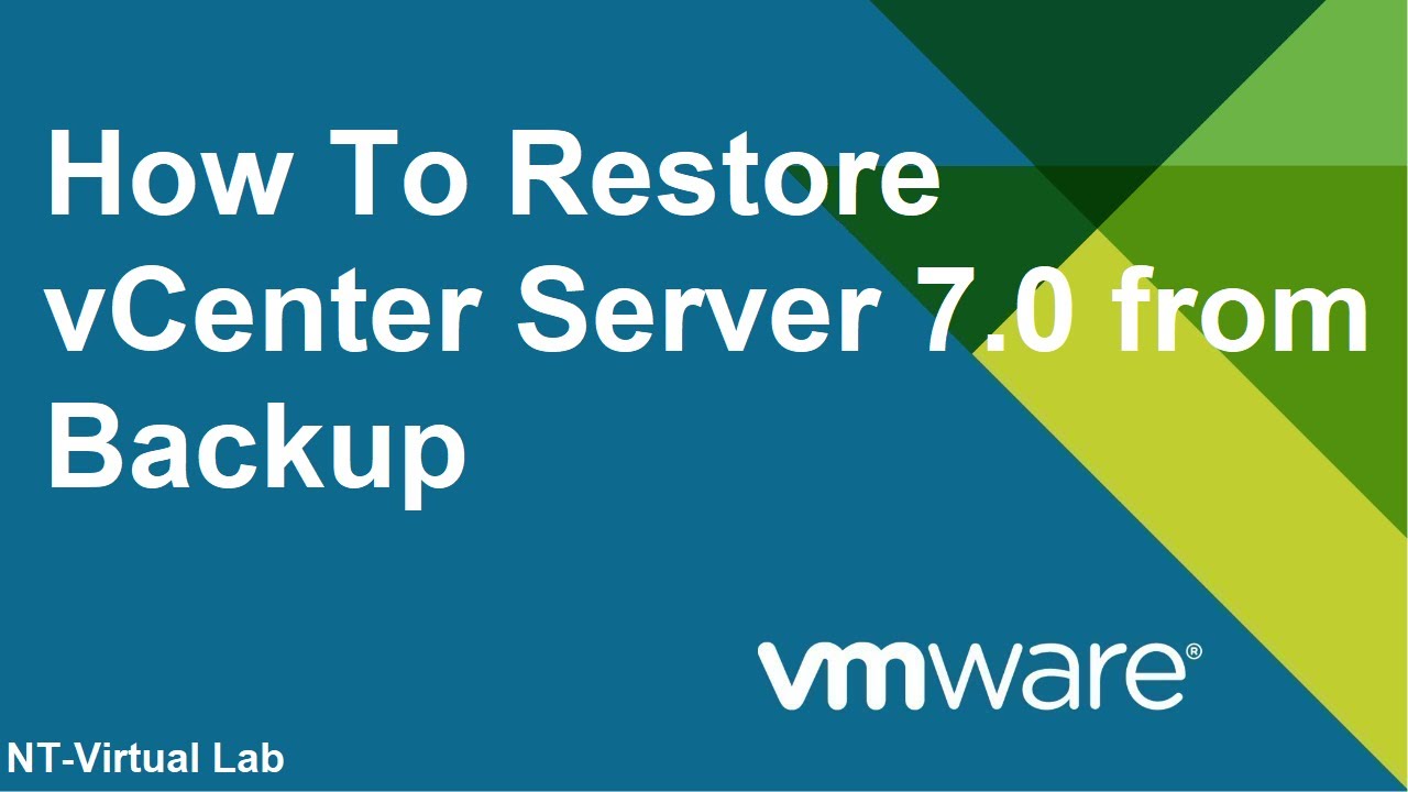 How to Restore vCenter Server 7.0