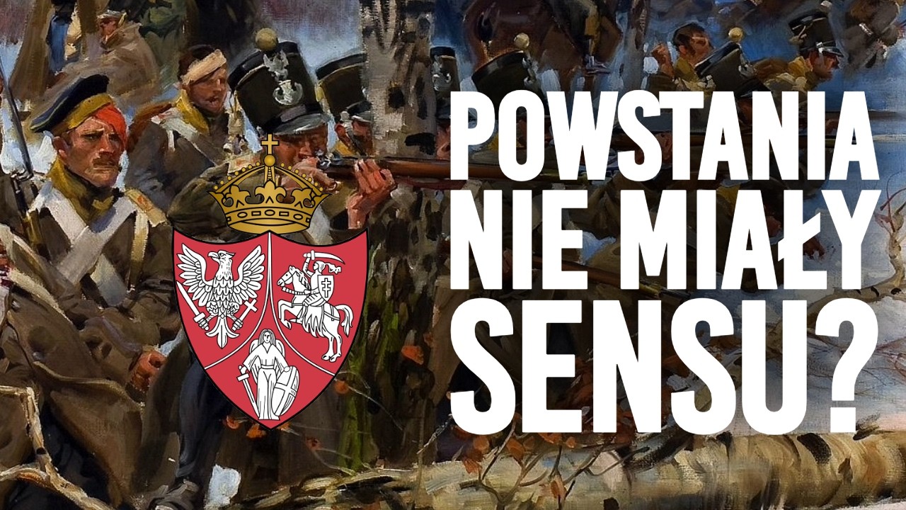 Historia Polski i powstań. Czy którekolwiek mogło się udać?