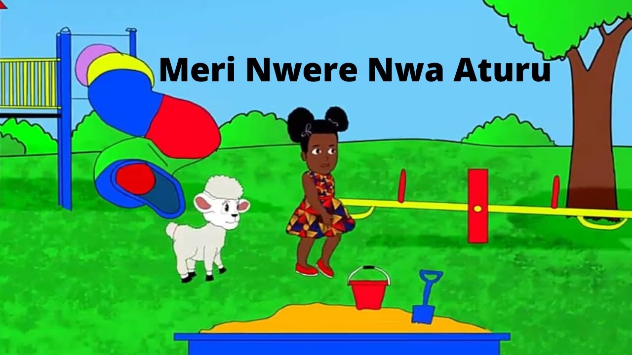 Mary Had A Little Lamb Igbo Nursery Rhyme With Lyrics - Igbo Cartoon Animation & Songs for Children