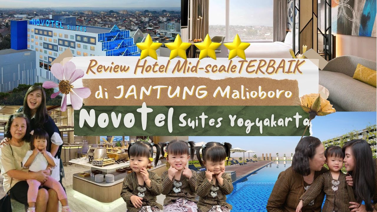 UNDEFEATED LOCATION MID-SCALE HOTEL NOVOTEL SUITES YOGYAKARTA MALIOBORO I SELANGKAH KE MALIOBORO TOP