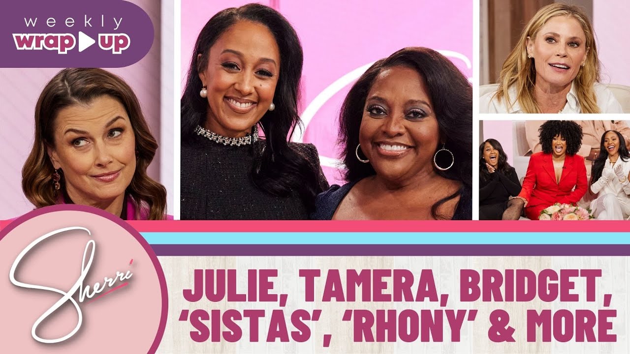 Sherri | Weekly Wrap-Up | Tamera Mowry-Housley | ‘Sistas’ Cast | Erika Alexander
