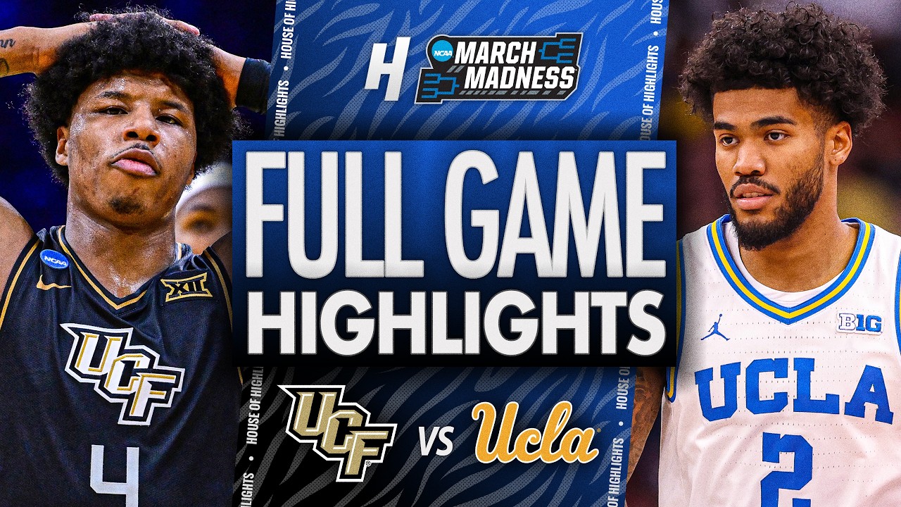 UCF vs UCLA - FULL GAME HIGHLIGHTS 🔥 First Round | NCAA March Madness 2026