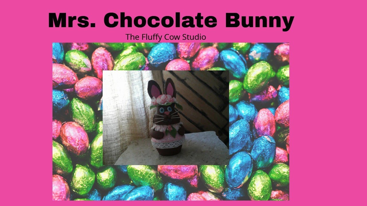 Mrs  Chocolate Bunny