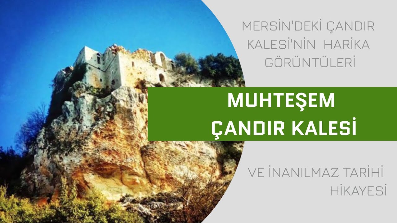 MUHTEŞEM ÇANDIR KALESİ