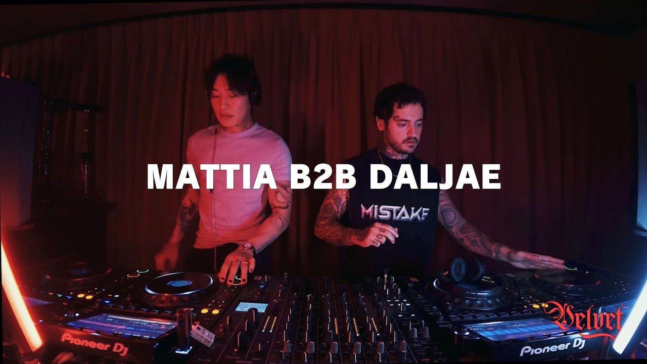 MATTIA B2B DALJAE Velvet Feburarry 17