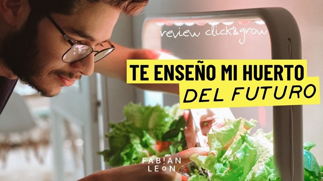Tengo un HUERTO DEL FUTURO en casa | Review CLICK&GROW SMART GARDEN