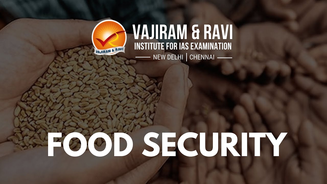 Food Security | General Studies for UPSC CSE | Vajiram & Ravi