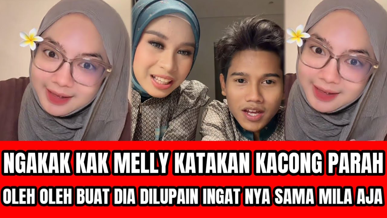 KAK MELLY KATAKAN KACONG PARAH GAK BAWA OLEH OLEH UNTUK KAK MELLY PAS PULANG KEMADURA