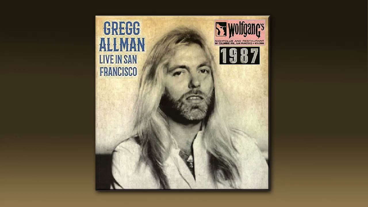 Gregg Allman Band - Live in San Francisco, CA  * 1987