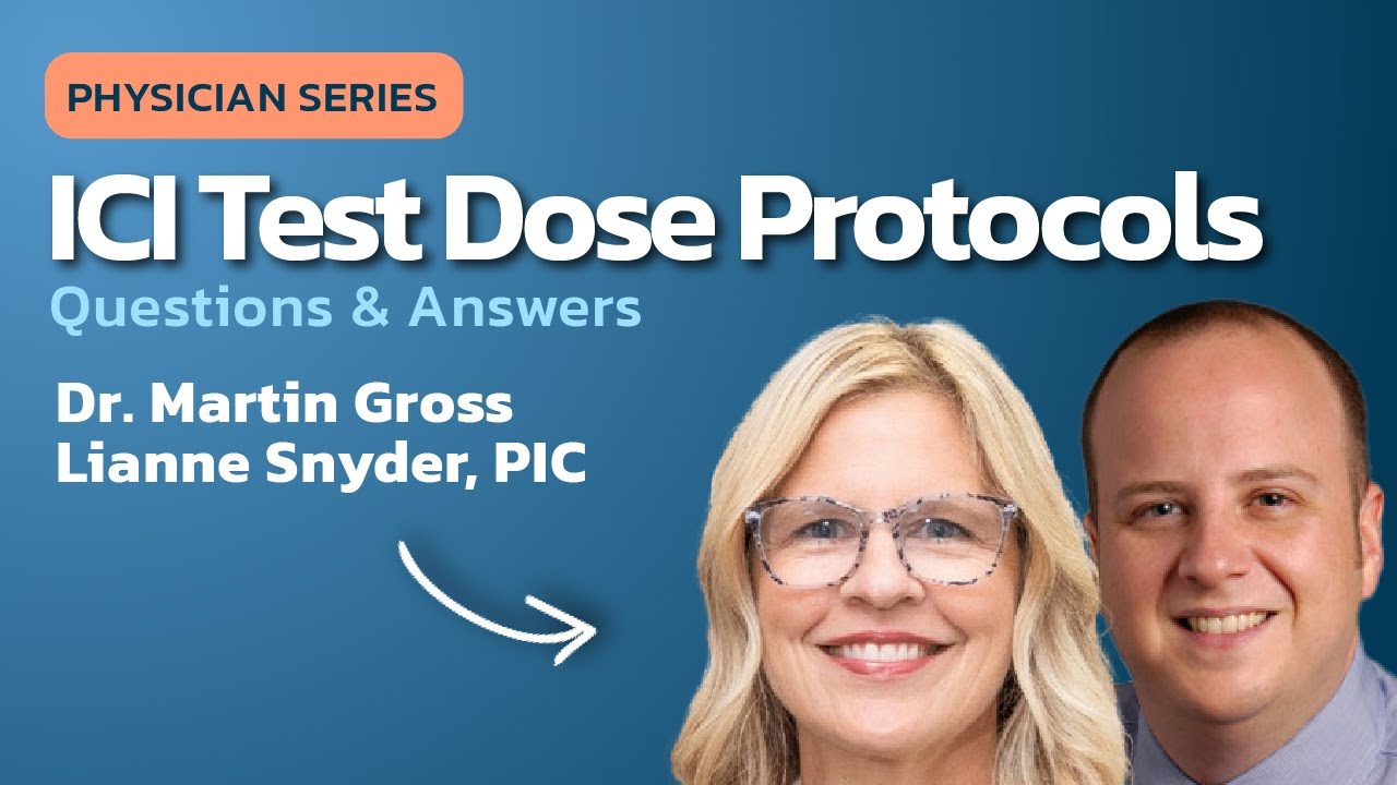 Intracavernosal Injection Q&A: Test Dose Protocols, Titration & Best Practices