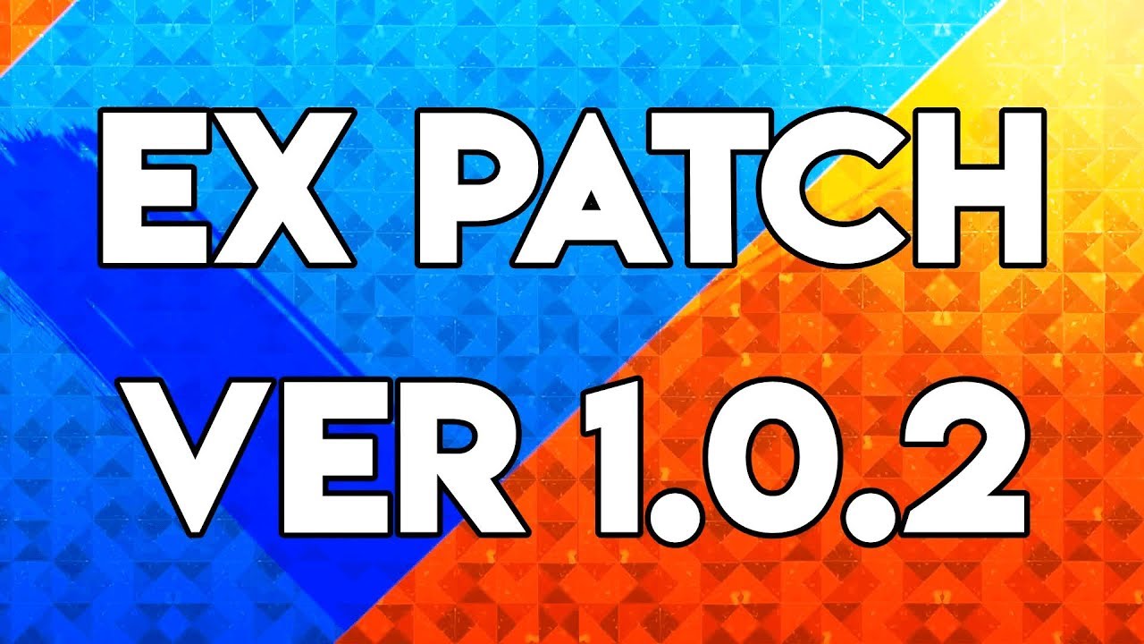 NEW PATCH! Vanguard EX Update Version 1.0.2 Patch Notes