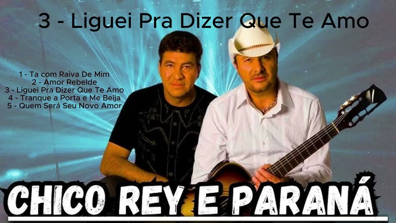 Chico Rey & Paraná As Melhores Antigas