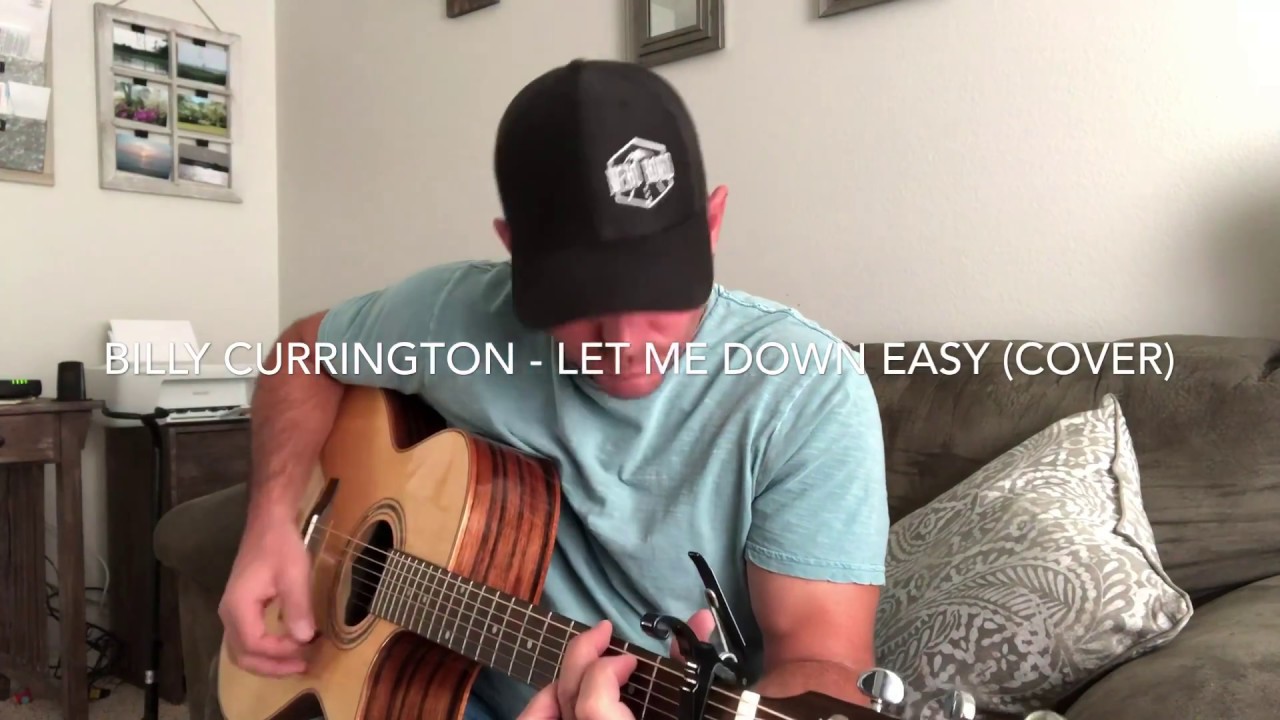 Billy Currington - Let Me Down Easy (Link to my original music in description)