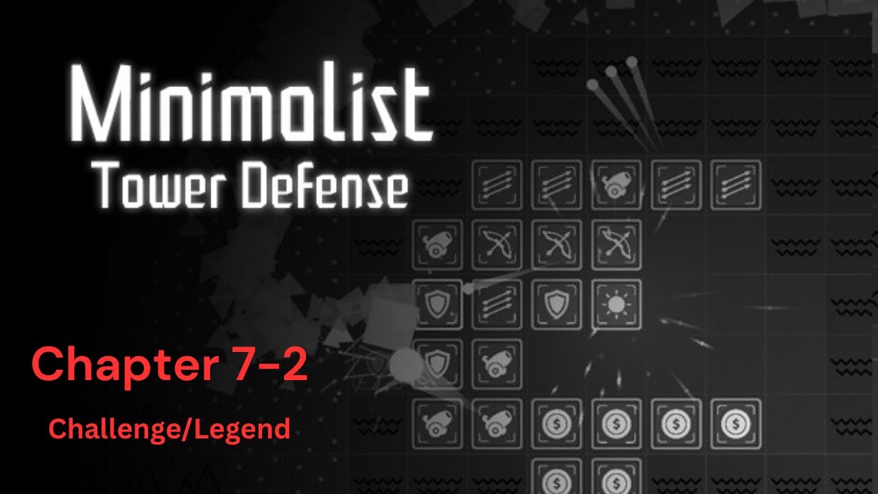 [极简塔防/Minimalist Tower Defense] Chapter 7, Stage 2/Challenge - Legend Difficulty
