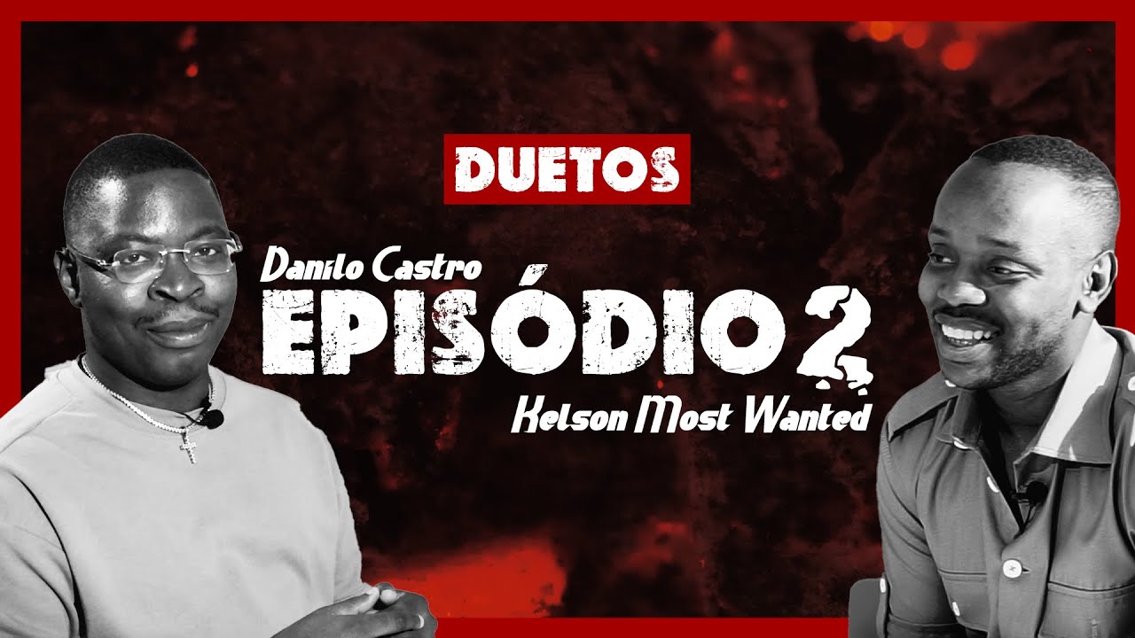 KELSON MOST WANTED - DUETOS C/ DANILO CASTRO - EP.2