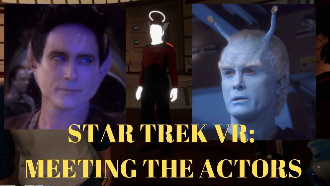 Meeting Jeffrey Combs (Weyoun, Shran) and Star Trek actors in VR!