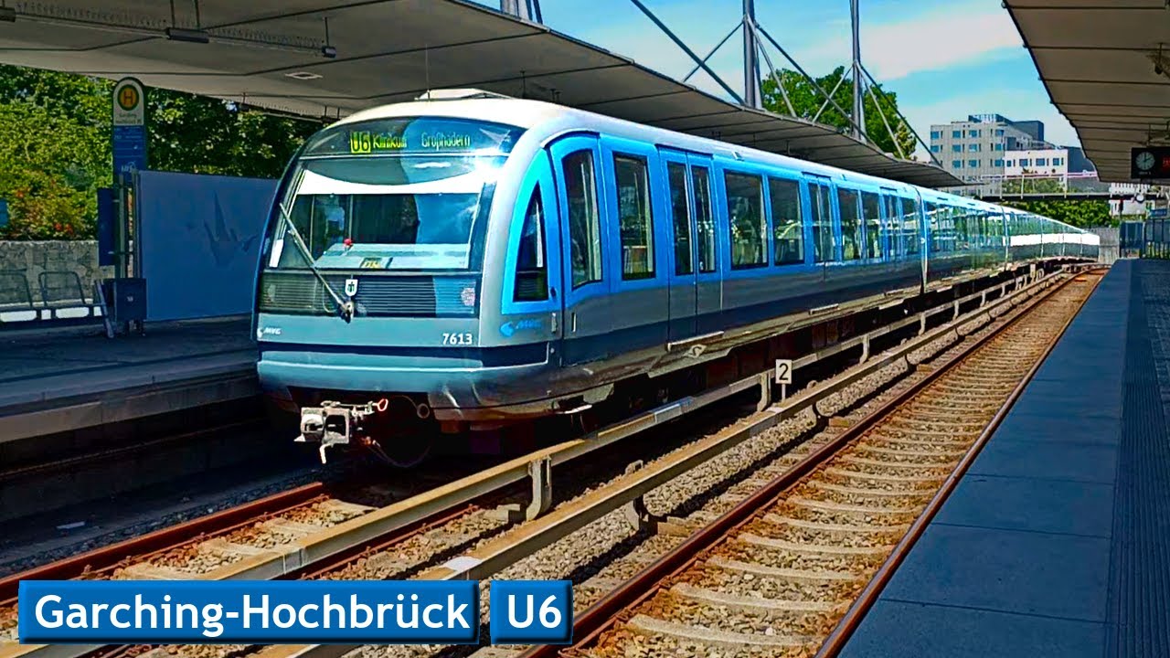 Garching-Hochbrück U6 : Мюнхенский метрополитен ( MVG C1 - C2 )