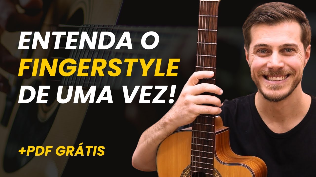 Como tocar fingerstyle no violão | Aula + PDF Grátis