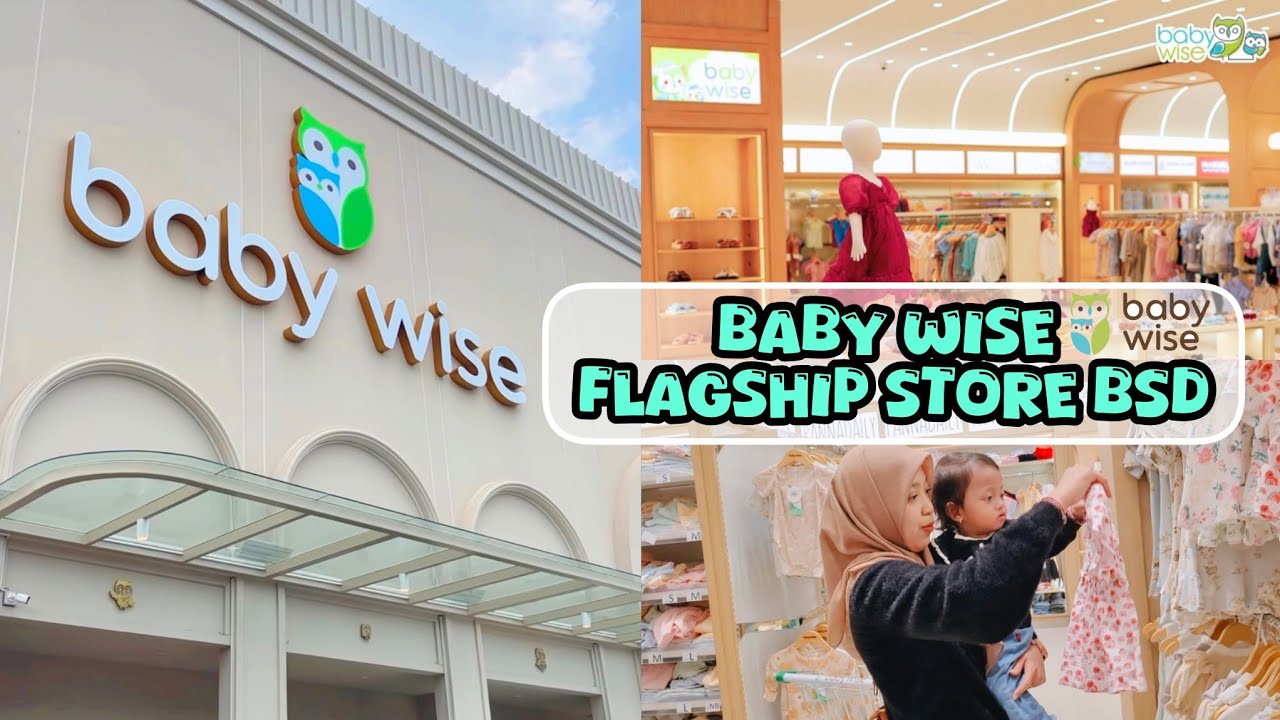 Babywise Flagship Store BSD Tangerang || part 1