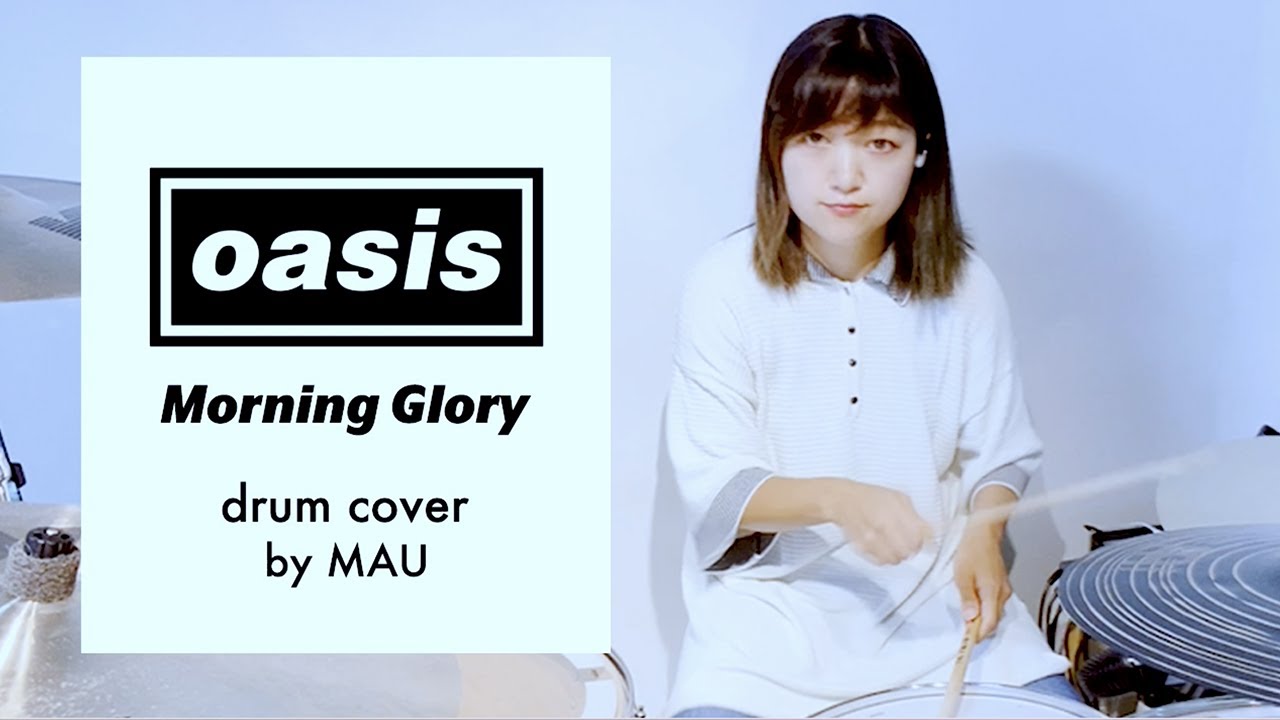OASIS - Morning Glory｜Drum Cover