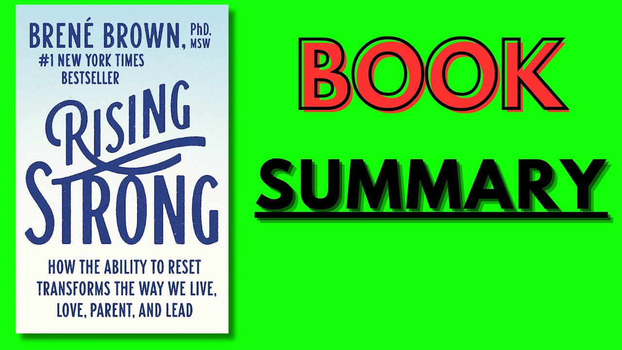 Rising Strong Book Summary | Rising Strong by Bren&eacute; Brown