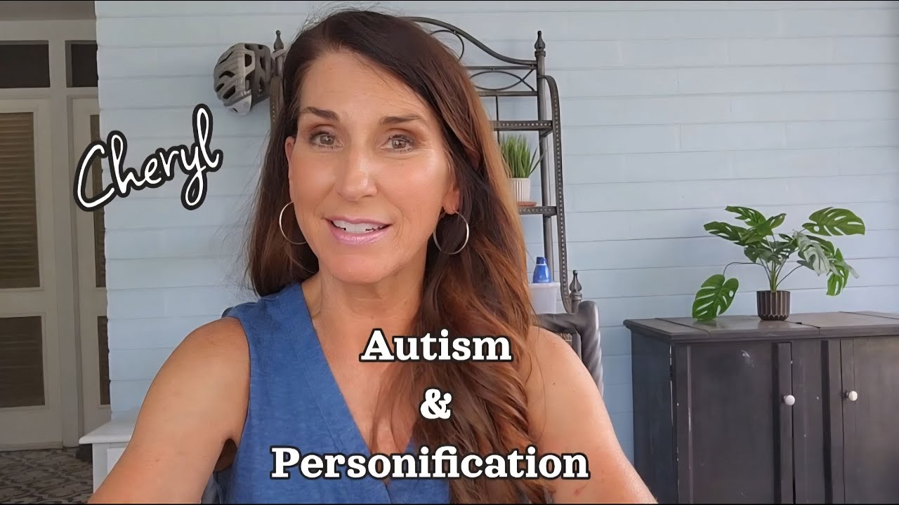 Autism & Personification.