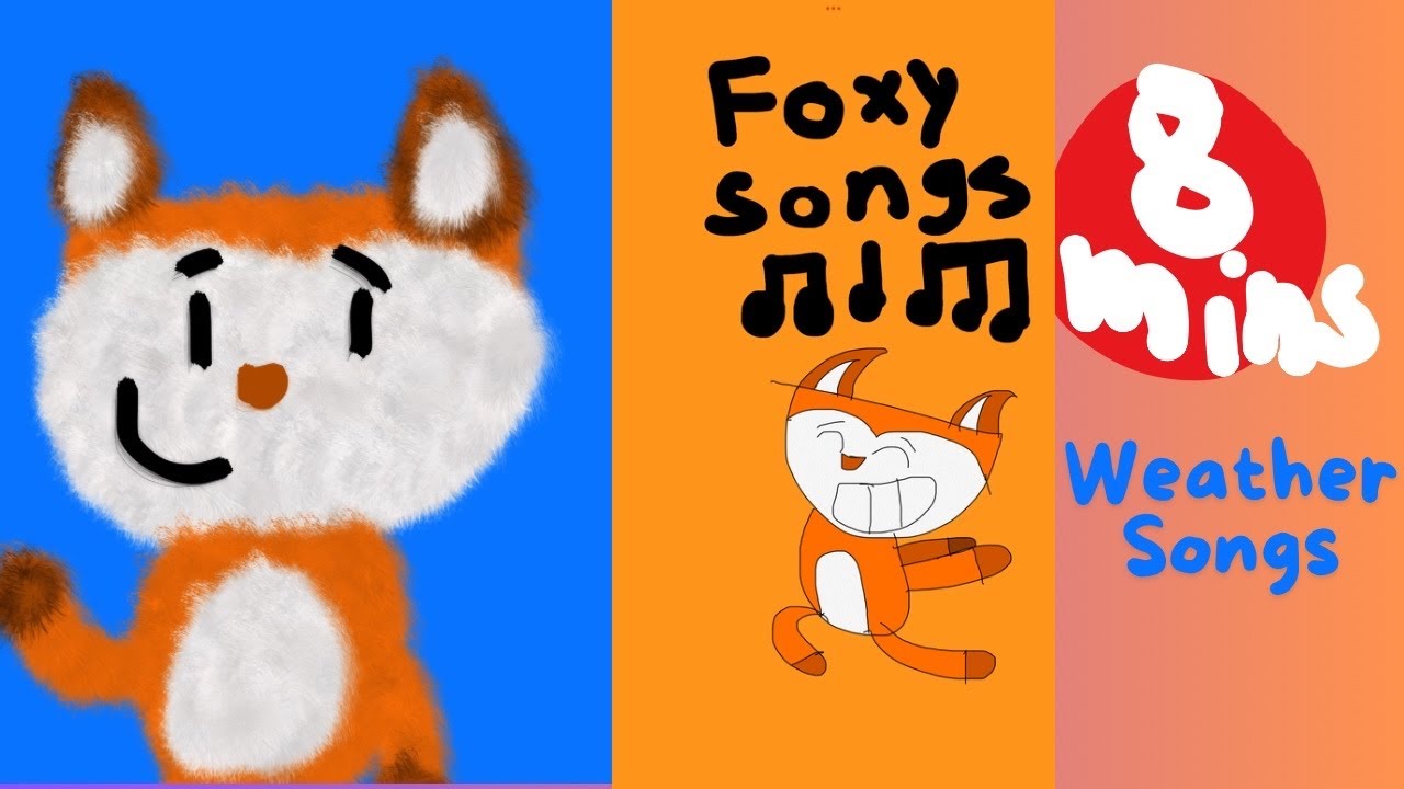 Foxy’s Magical Weather Songs! ￼| 8 mins! | ￼In A Sunny Embrace + more! | Complation