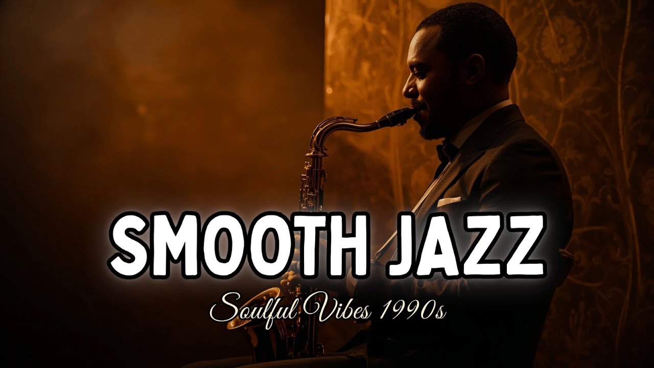 Smooth Jazz 1990s – Sax late night 🎷