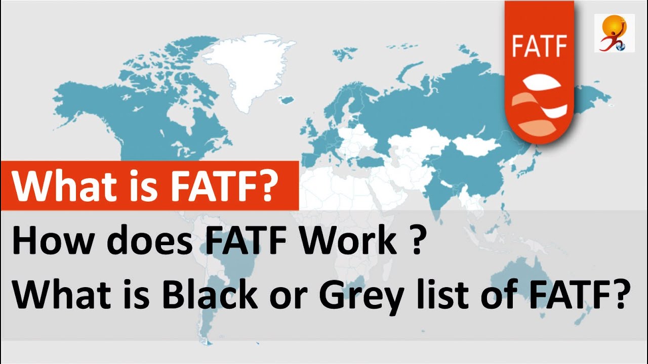 Top Most Important Facts about FATF | What is FATF Grey List?