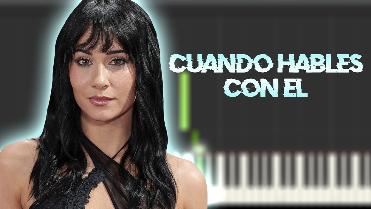 Aitana - CUANDO HABLES CON ÉL | Instrumental Piano Tutorial / Partitura / Karaoke / MIDI