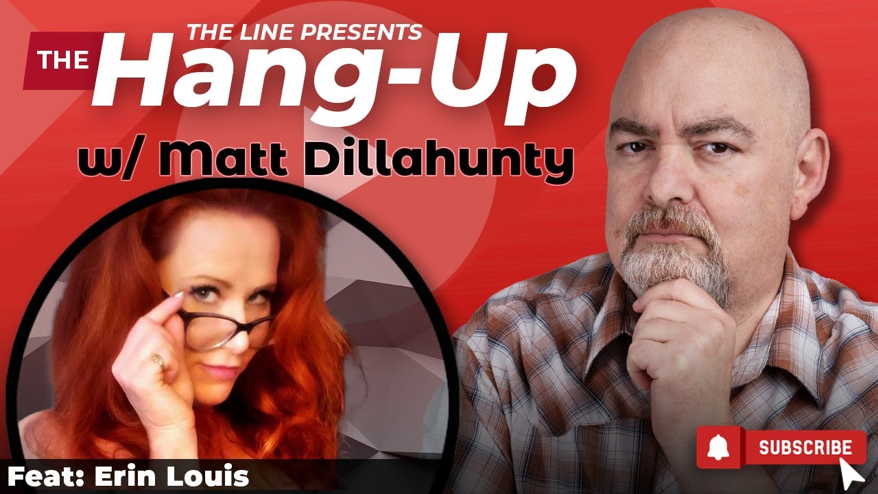 Erin Louis | The Hang Up w/ Matt Dillahunty 05.24.23
