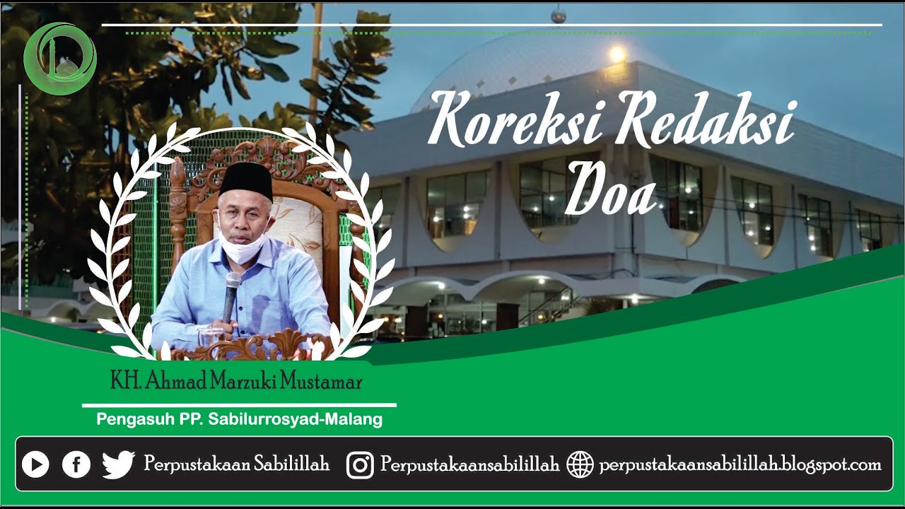 KH Ahmad Marzuki Mustamar Koreksi Redaksi Doa