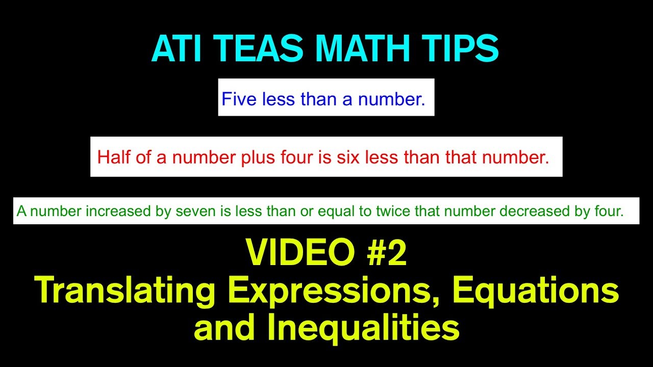 TEAS Math Tips - Video #2: Translating WORDS to Expressions, Equations and Inequalities