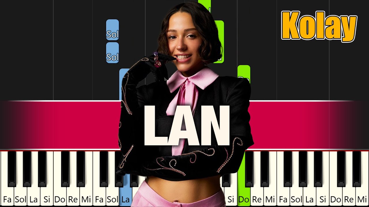 Lan - Zeynep Bastık - Kolay Piyano