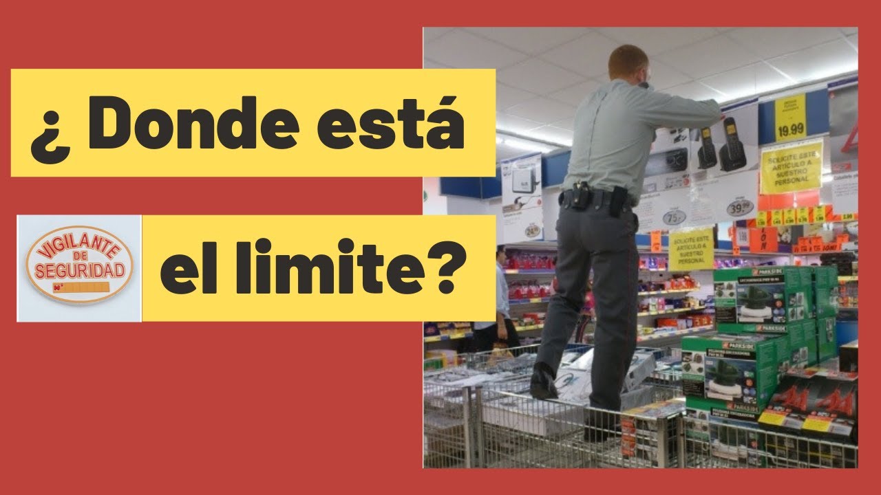 👮🚫VIGILANCIA en SUPERMERCADOS