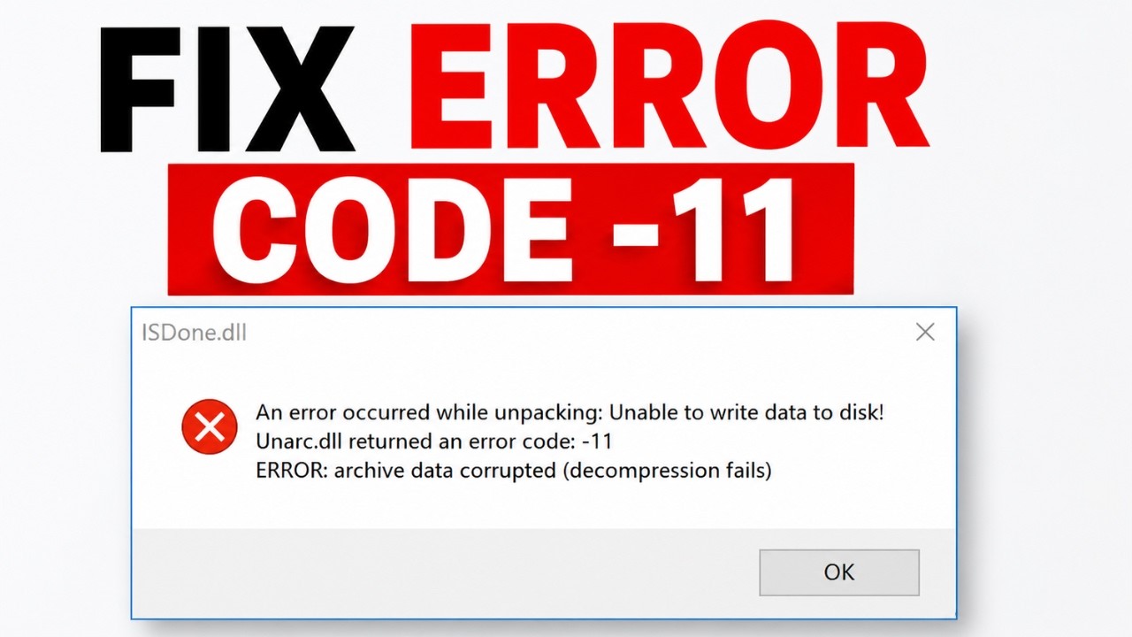 Unarc.dll Returned an Error Code -11 | Unable to Write Data to Disk Fix