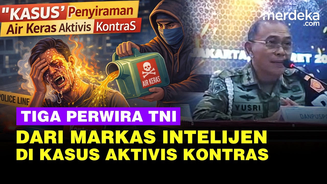 Tiga Perwira Intelijen TNI Ditahan Kasus Penyiraman Air Keras Aktivis KontraS, Ini Identitasnya