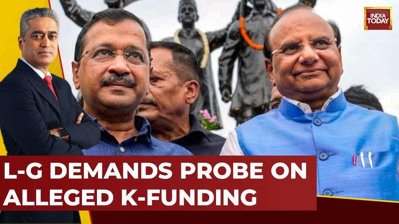 Delhi L-G Suggests NIA Probe Against Arvind Kejriwal Over &lsquo;Khalistani Funding&rsquo; | India Today News