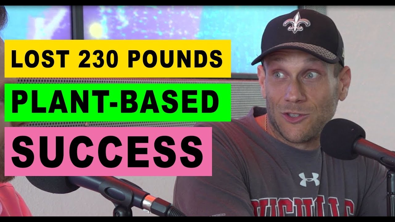 Josh LaJaunie lost 230 pounds and has kept if off on a plant-based diet.