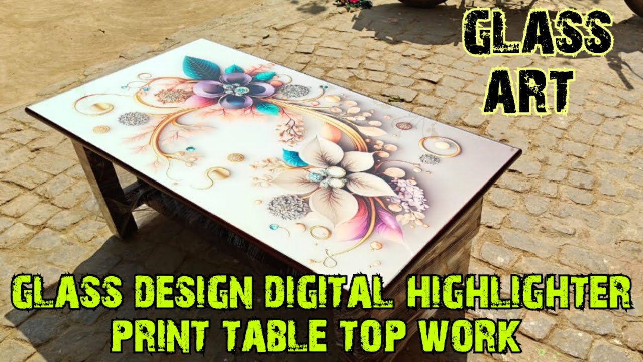 glass design digital highlighter print table top work| ग्लास डिज़ाइन डिजिटल हाइलाइटर प्रिंट टेबल टॉप