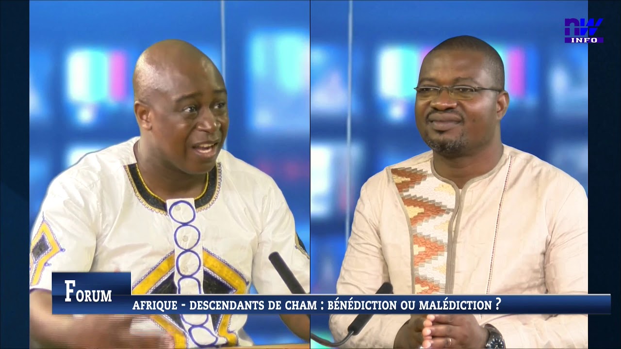 Afrique: Descendants de CHAM , Bénédiction ou malédiction? (NW FORUM 17 11 2019 P2)