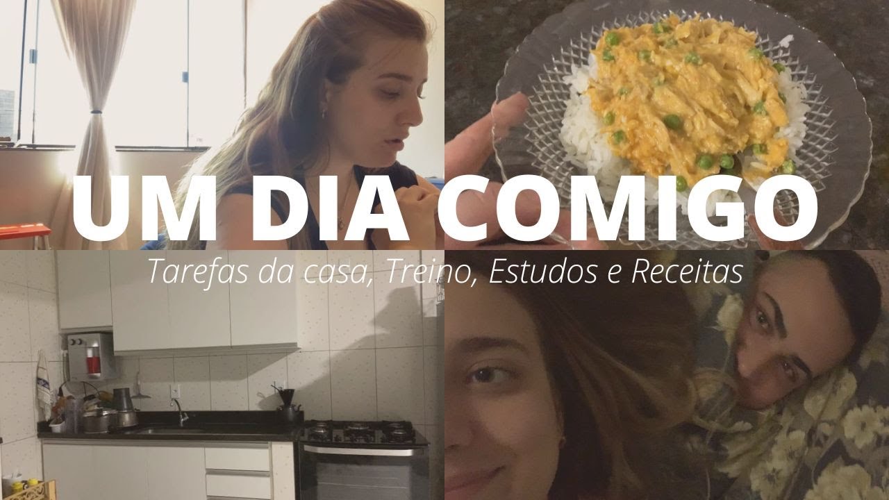 Um dia comigo • Tarefas da Casa, treino e estudos