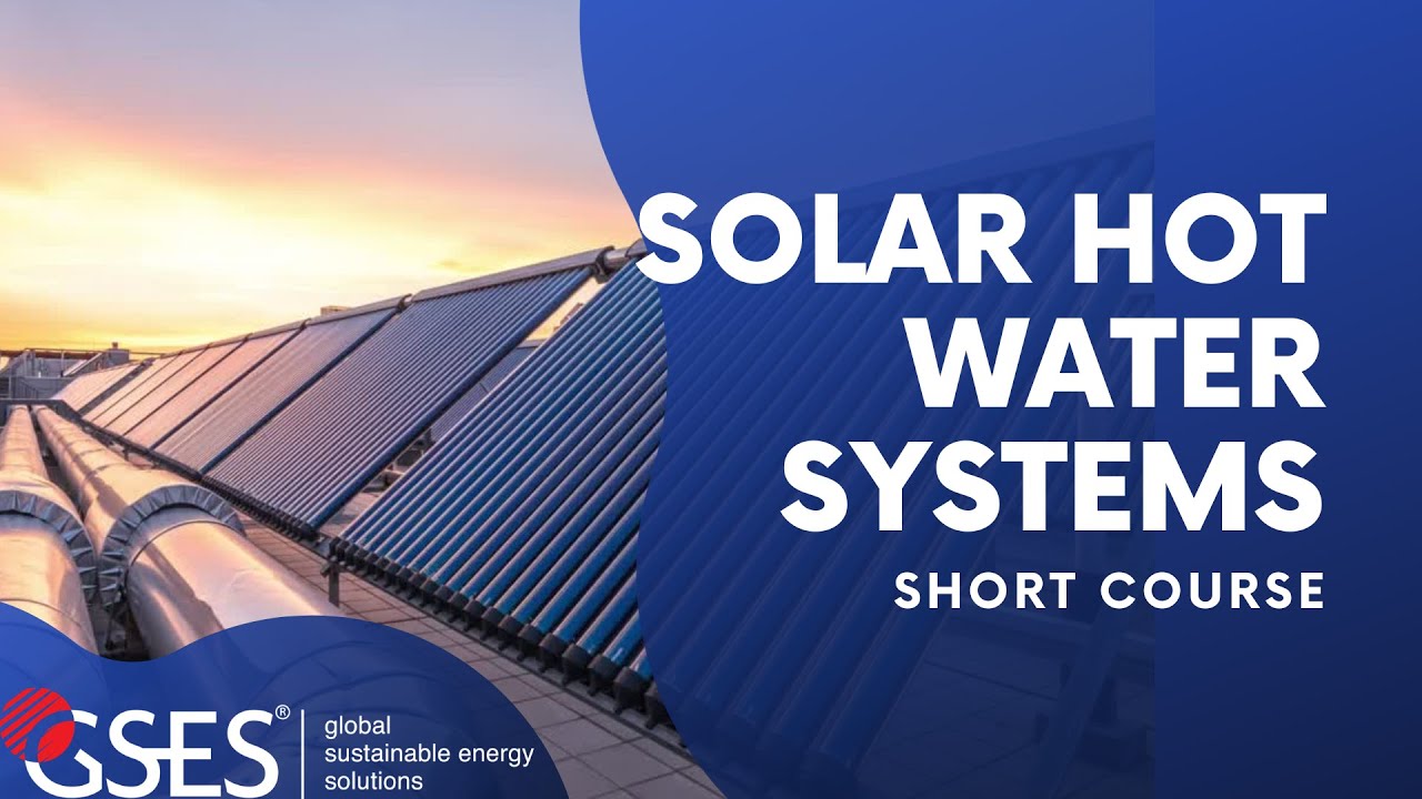 Solar Hot Water - Short Course