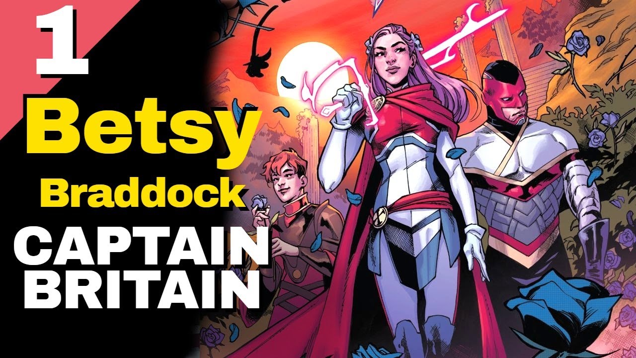 Betsy Braddock Captain Britain || Issue 1|| The Return of CAPTAIN BRITAIN