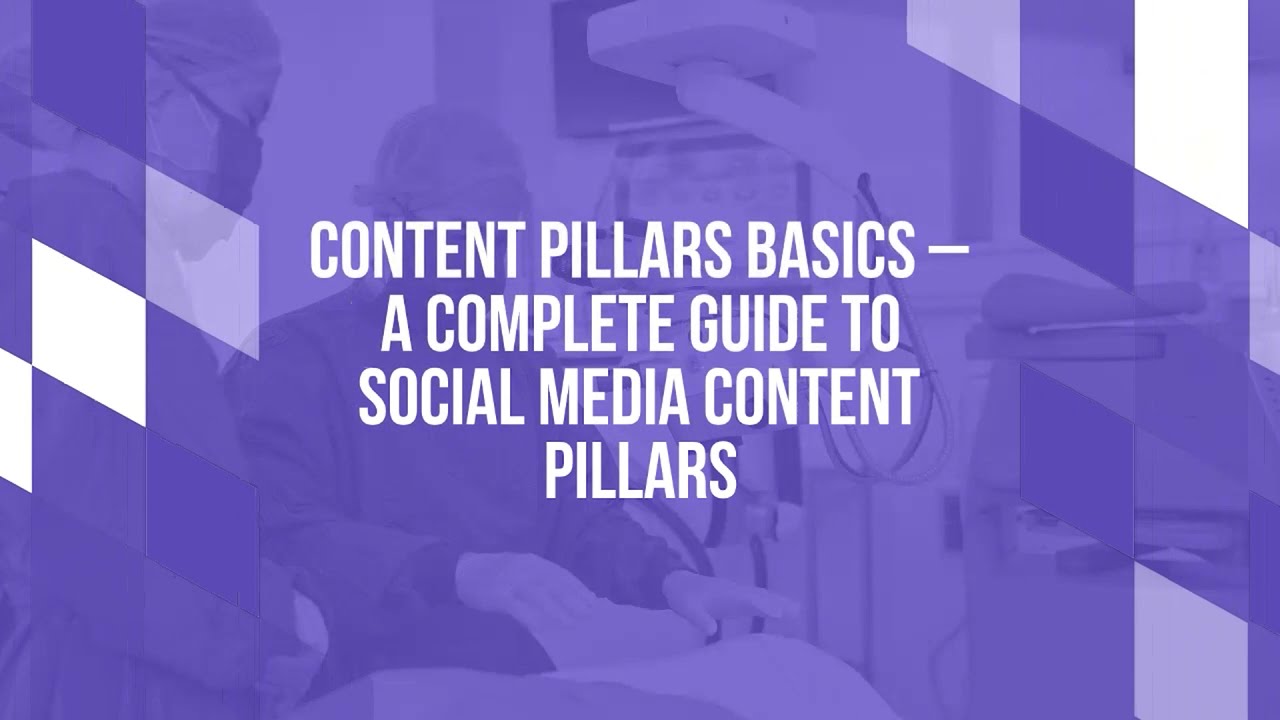 A Comprehensive Guide For Social Media Content Pillars