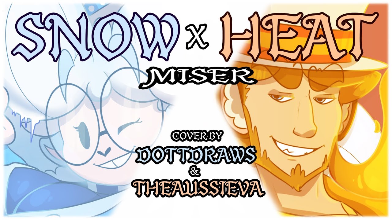 SNOW MISER vs HEAT MISER【cover by DottDraws and TheAussieVA】
