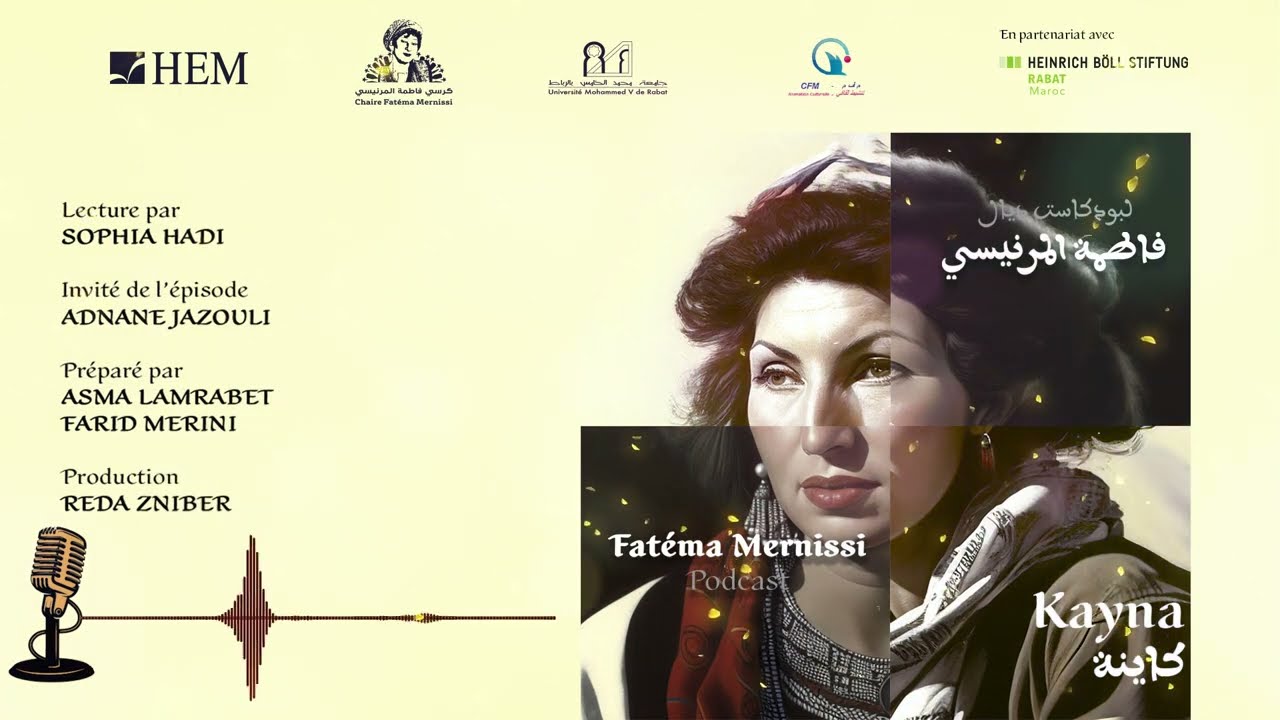PODCAST DYAL FATEMA MERNISSI 'KAYNA' EPISODE 1 : HOUDOUD