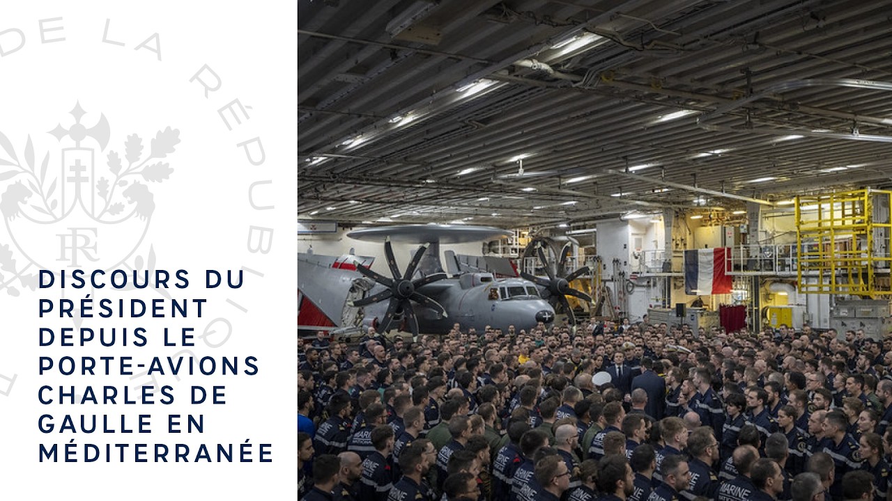 Discours du Président Emmanuel Macron depuis le porte-avions Charles de Gaulle en Méditerranée.